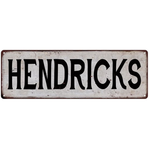 HENDRICKS Vintage Look Gift Rustic Chic Metal Sign 6x18 206180036962