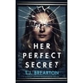 thumbnail image 1 of Pre-Owned HER PERFECT SECRET a totally gripping psychological thriller (Paperback) 1804050296 9781804050293, 1 of 1