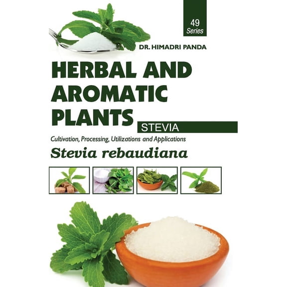 HERBAL AND AROMATIC PLANTS - 49. Stevia rebaudiana (Stevia) (Hardcover)