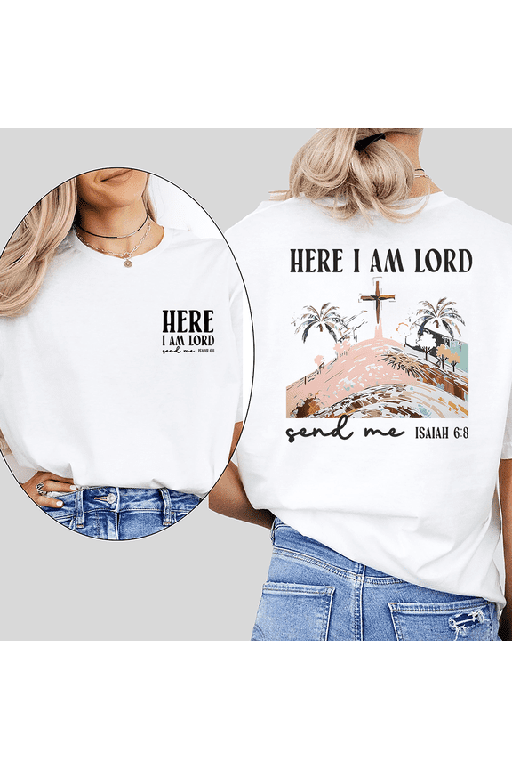 HERE I AM LORD ISAIAH 6:8 Christian Print T-shirts Scripture Graphic Tees for Church Services & Faith Tops Based Daily Outfits White,M