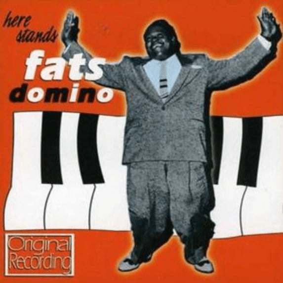 HERE STANDS FATS DOMINO