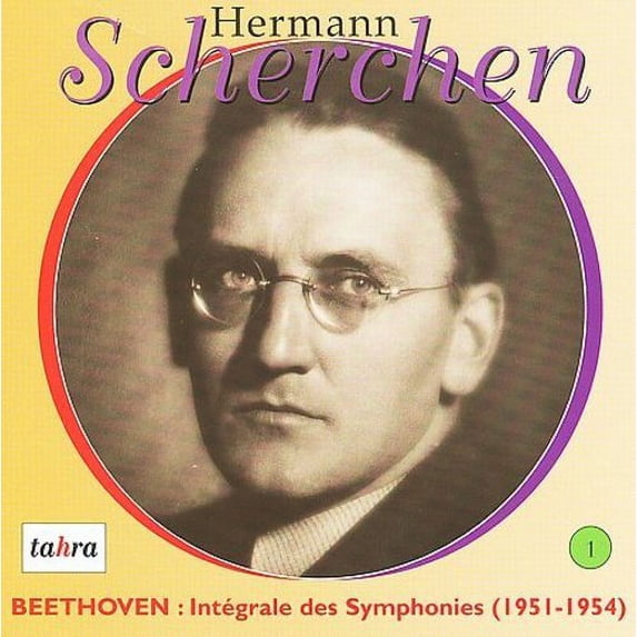 HERMANN SCHERCHEN DIRIGE BEETHOVEN, VOL. 1