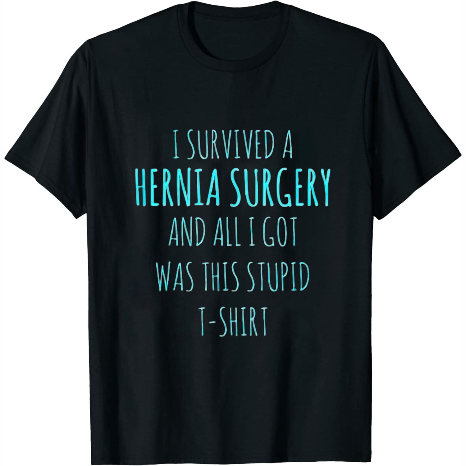 HERNIA SURGERY Gift Get Well Soon Recovery Gag Womens TShirt Black 4XL