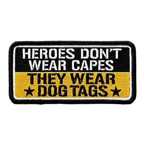HEROES DONT WEAR CAPES, Iron-On / Saw-On Rayon PATCH - 4" x 2", Exceptional Quality