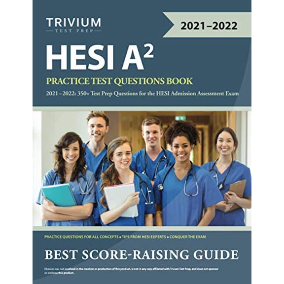 Pre-Owned HESI A2 Practice Test Questions Book 2021-2022: 350+ Test Prep Questions for the HESI Admission Assessment Exam (Paperback) 1635307910 9781635307917