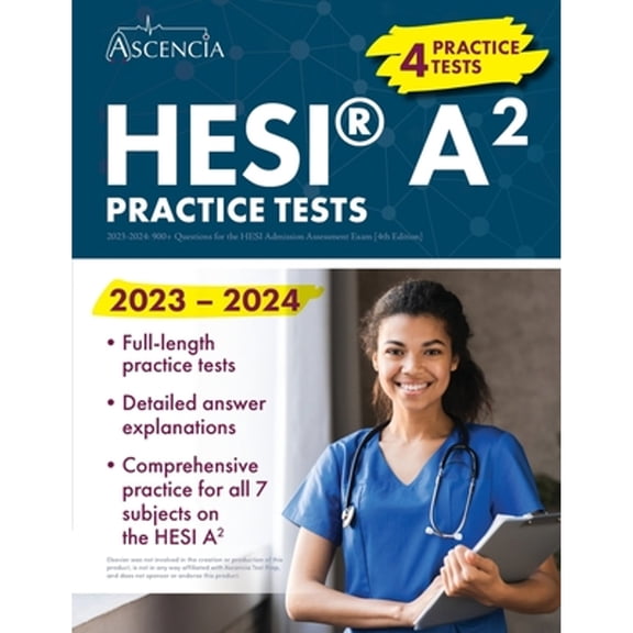 Pre-Owned HESI A2 Practice Questions 2023-2024: 900+ Practice Test Questions for the HESI Admission Assessment Exam [4th Edition] (Paperback) 1637983204 9781637983201