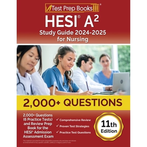 Pre-Owned HESI A2 Study Guide 2024-2025 for Nursing: 2,000+ Questions (6 Practice Tests) and Review Prep Book (Paperback) by Lydia Morrison