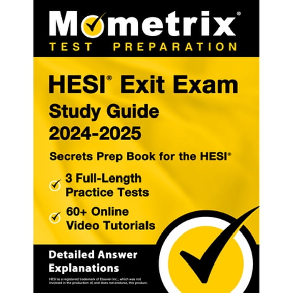 Pre-Owned HESI Exit Exam Study Guide 2024-2025: 3 Full-Length Practice Tests, 60+ Online Video Tutorials, Secrets Prep Book for the HESI: [Detailed Answer Explanations], 9781516726264, 151672626X, Paperback,