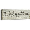 thumbnail image 1 of HFDF spirational Wall Art Decor - The Best is Yet to Come Sign - Office Motto Canvas Prt Vtage Rustic Picture Motivational Wooden Photo for Bedroom Livg Room Home Office Decor, 10x8inch Framed, 1 of 6