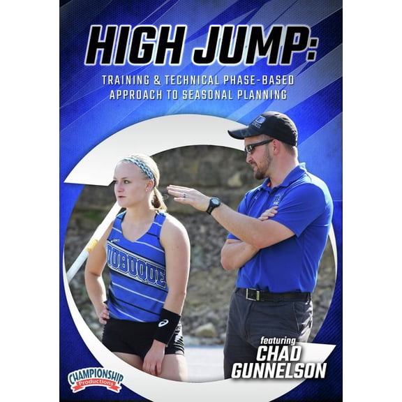 HIGH JUMP: TRAINING & TECHNICAL PHASE-BASED APPROACH TO SEASONAL PLANNING (GUNNELSON)
