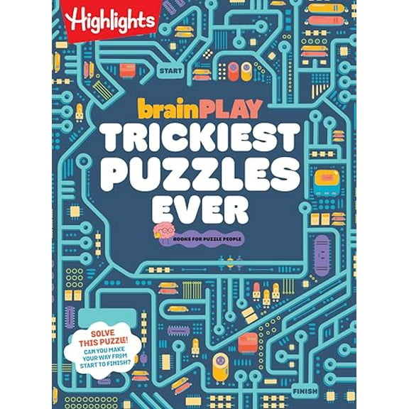Pre-Owned Brainplay Trickiest Puzzles Ever: Extra Tricky Brain Teasers, Logic Puzzles and Games for Kids 7 and (Paperback) by Highlights (Creator)