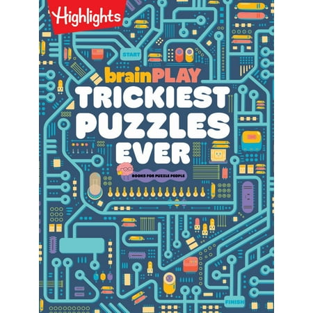 HIGHLIGHTS: BrainPLAY Puzzle Book – 500+ Tricky Riddles & Games for Kids 7+
