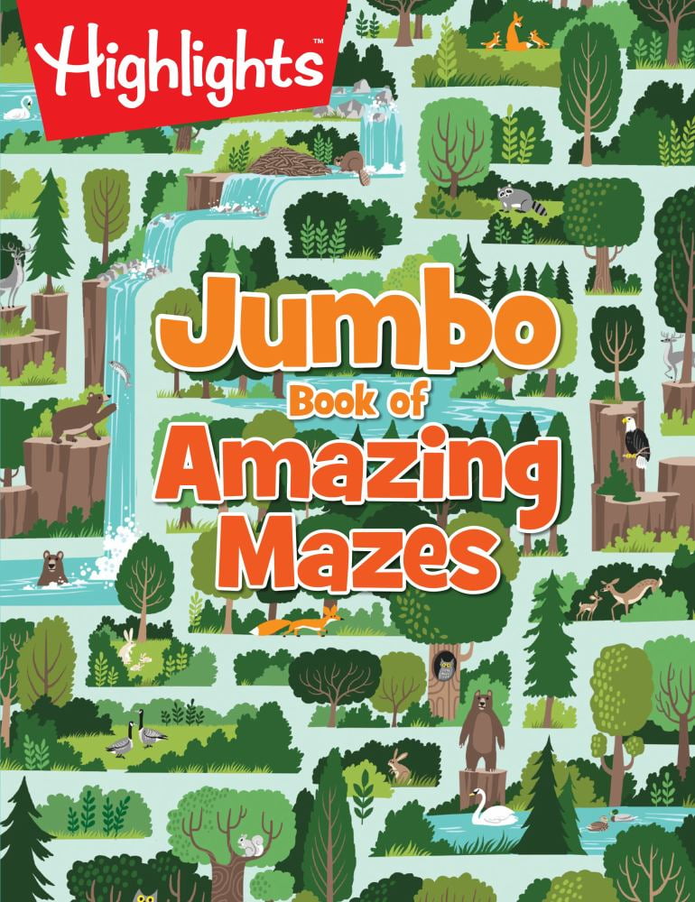 HIGHLIGHTS: Jumbo Book of Amazing Mazes: Jumbo Book of Amazing Mazes (Highlights Jumbo Books and Pads) Jumbo Activity Book with over 175 Colorful Mazes for Kids, 256-Page Interactive Maze Book (Pa...