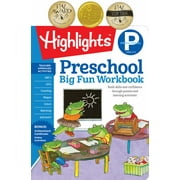 HIGHLIGHTS: Preschool Big Fun Workbook: 256-Page Preschool Activity Book Full of Preschool Math, Language Arts, Writing Practice, Shapes Practice, Puzzles and More (Paperback)