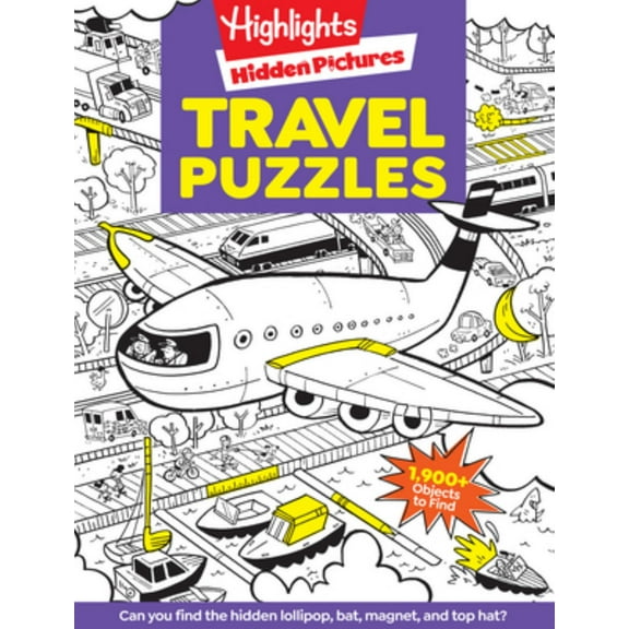 Travel Puzzles: Kids Travel Activity Book with over 100 Hidden Picture Puzzles, Highlights Travel Games for Ages 6-12, Great Travel Gift for Road Trips and Vacations (Paperback)