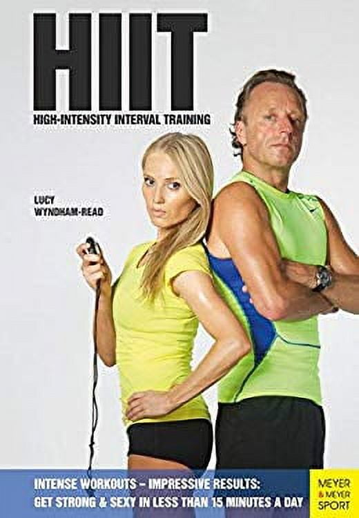 Pre-Owned HIIT - High Intensity Interval Training : Intense Workouts, Impressive Results, Get Fit and Sexy with 20 Simple Workouts 9781782550648 Used
