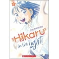 thumbnail image 1 of HIKARU IN THE LIGHT TP VOL 01 Scholastic Comic Book 2025, 1 of 1