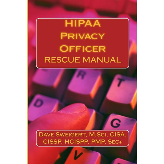 HIPAA Privacy Officer: Audit Preparation (Paperback)