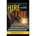 thumbnail image 1 of HIRE with FIRE: The Relationship-Driven Interview and Hiring Method, (Hardcover), 1 of 1