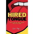thumbnail image 1 of HIRED TONGUE, The Talk Radio Adventures of The Ed Tyll Show, (Paperback), 1 of 1