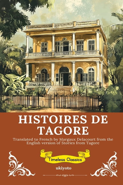HISTOIRES DE TAGORE French Version of Stories from Tagore, (Paperback)