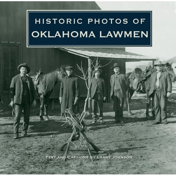 HISTORIC PHOTOS OF OKLAHOMA LA