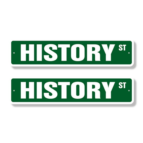 HISTORY Classic Street Sign (2 Pack) teacher professor college school high Road Sign | 4" X 18" Plastic Address Sign