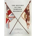 thumbnail image 1 of HISTORY OF THE NORFOLK REGIMENT4th August 1914 to 31st December 1918, (Paperback), 1 of 1