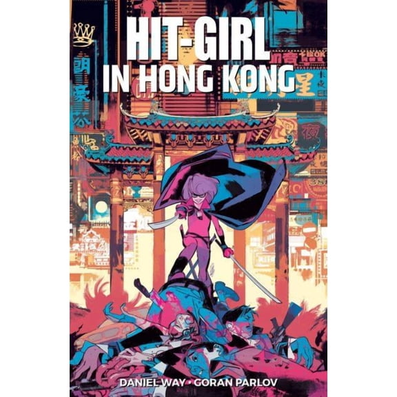 HIT-GIRL TP VOL 05 In Hong Kong Image Comics Paperback Book