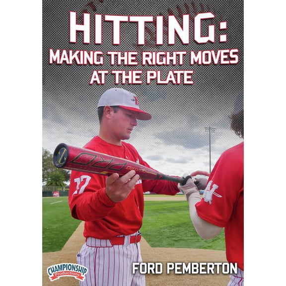 HITTING: MAKING THE RIGHT MOVES AT THE PLATE (PEMBERTON)