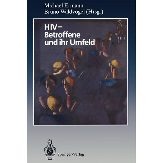 HIV -- Betroffene Und Ihr Umfeld: Ergebnisse Aus Psychosozialer Forschung Und PRAXIS, (Paperback)