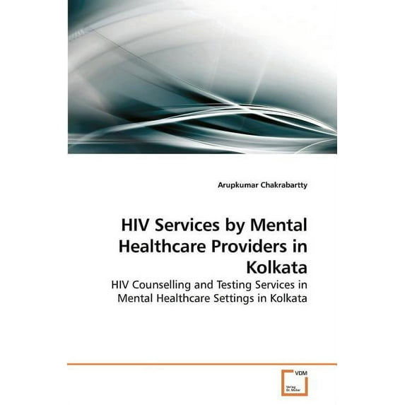 HIV Services by Mental Healthcare Providers in Kolkata