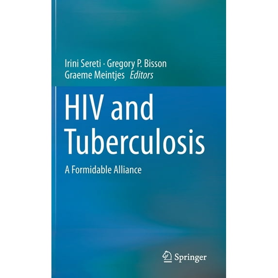 HIV and Tuberculosis: A Formidable Alliance, (Hardcover)