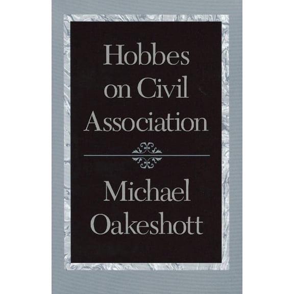 HOBBES ON CIVIL ASSOCIATION (Paperback)
