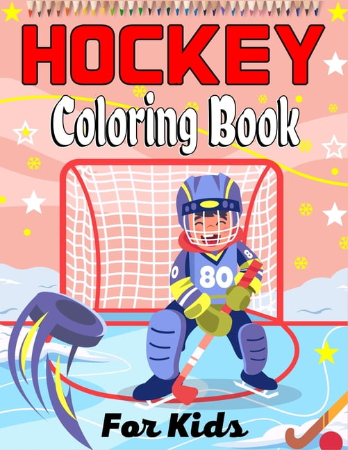 Hockey Coloring Books for Boys Ages 8-12: Fun Ice Hockey Sports Coloring  Book for Kids (Paperback)
