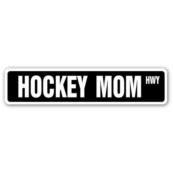 HOCKEY MOM Street Sign stick puck mask skates skating | Indoor/Outdoor |  30" Wide