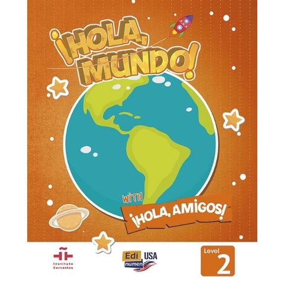 HOLA MUNDO 2 - Student Print Edition plus 1 year Online Premium access (all digital included) + Hola amigos 1 year (Hardcover)