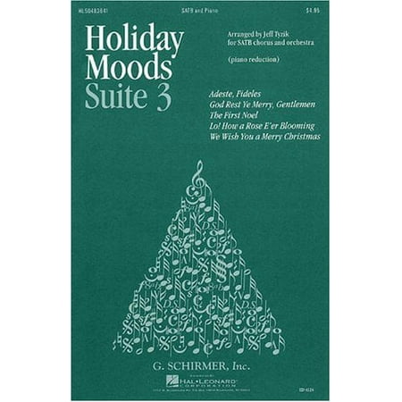 HOLIDAY MOODS SUITE 3 SATB CHORUS AND PIANO REDUCTION ORCH PTS AVAIL FROM GS RENTAL