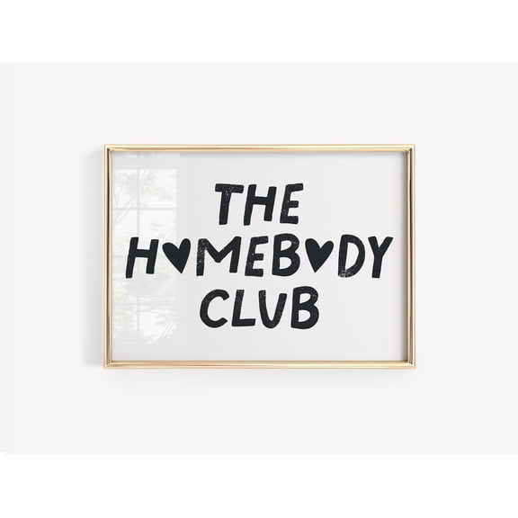 THE HOMEBODY CLUB, Typography Quote Print Black white introverts stay home Trendy wall art For living room, college dorms, Bedroom, Unframed Canvas 24x36in