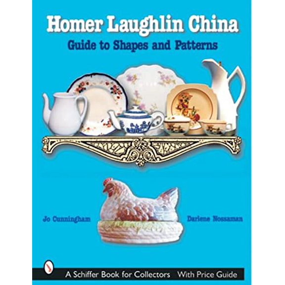 Pre-Owned Homer Laughlin China: Guide to Shapes and Patterns (Paperback) 0764314831 9780764314834