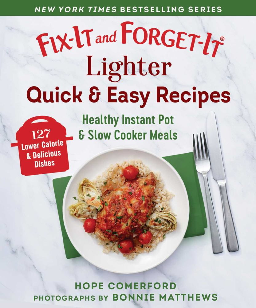 HOPE COMERFORD: Fix-It and Forget-It Lighter Quick and Easy Recipes: Healthy Instant Pot and Slow Cooker Meals (Paperback)