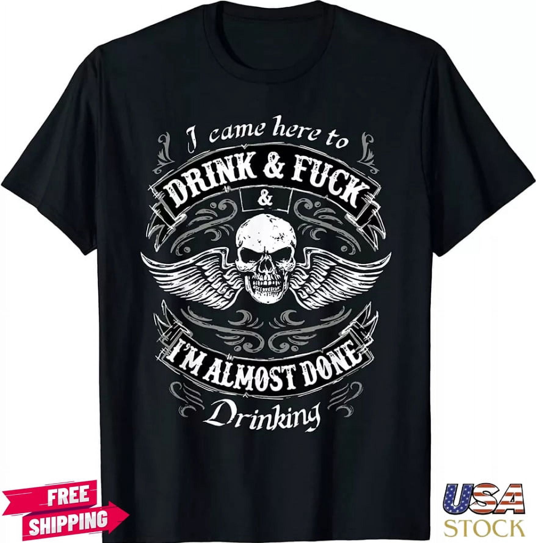 Wild Bobby R-Rated Humor Hoodie - "I Came Here To Drink & Fuck & I'm Almost Done Drinking"