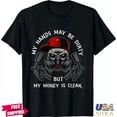 HOT DECAL My Hands May Dirty But My Money Is Clean for a Car Painter T