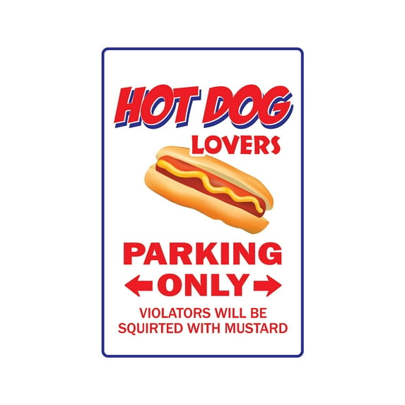 HOT DOG LOVERS Parking Aluminum Sign wiener frank food snack chili | Indoor/Outdoor | 14" Tall