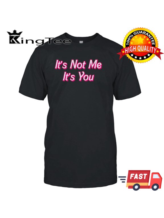 HOT It’s not me it’s you shirt Retro Vintage