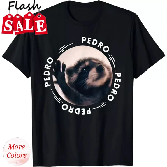 HOT-Pedro Dancing Raccoon Pedro Pedro Dancing Raccoon meme funny T ...