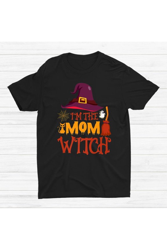 HOT SALE!! I’M The Mom Witch Halloween Scary Witch Hat T-shirt Size S-5XL