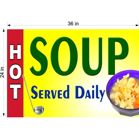 HOT SOUP SERVED DAILY 2' x 3'