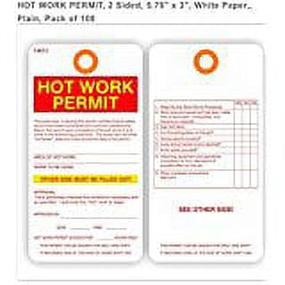 HOT WORK PERMIT, 2 SIDED, 5.75" X 3", WHITE PAPER, PACK OF 100