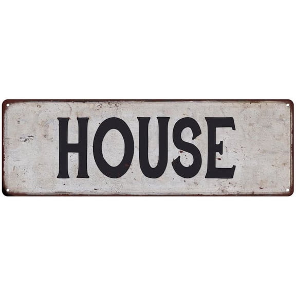 HOUSE Vintage Look Rustic Chic Metal Sign 6x18 106180036317